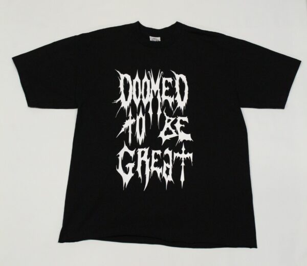 who? is doomed to be great XXL shirt
